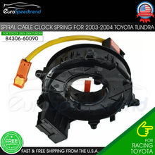 Load image into Gallery viewer, Spiral Cable Clock Spring for Toyota Tundra 2003-2004 Cruise Equipped 8430660090