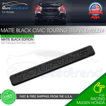 Load image into Gallery viewer, Touring Letter Emblem For Honda Civic Matte Black Rear Trunk Badge Nameplate