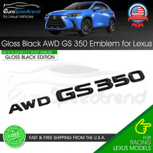 Load image into Gallery viewer, For Lexus AWD GS 350 Gloss Black Letter Emblem Trunk Badge Replace F-Sport