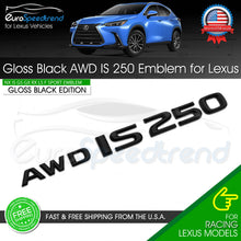 Load image into Gallery viewer, For Lexus AWD IS 250 Letter Emblem Trunk Gloss Black Badge Replace F-Sport