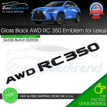 Load image into Gallery viewer, For Lexus AWD RC 350 Letter Emblem Trunk Gloss Black Badge Replace F-Sport