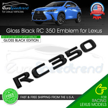 Load image into Gallery viewer, RC 350 Letter Emblem For Lexus Trunk Rear Badge Nameplate F-Sport Gloss Black