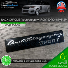Load image into Gallery viewer, Black Chrome Autobiography SPORT Edition Emblem For Range Rover Rear Trunk Sport Badge