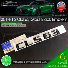 Load image into Gallery viewer, AMG CLS 63 Emblem Gloss Black Trunk Rear Badge fit Mercedes Benz 2014-16 OE CLS