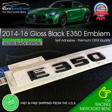 Load image into Gallery viewer, AMG E 350 Emblem Gloss Black Trunk Rear Badge for Mercedes Benz 2014-16 OE