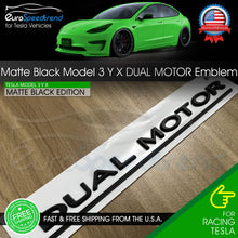 Load image into Gallery viewer, Tesla Model 3 Y X DUAL MOTOR Emblem Matte Black Rear Trunk Lid Badge Logo OE
