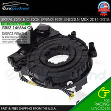 Load image into Gallery viewer, Clock Spring For Lincoln MKX 2011-2015 MKT 2013-2017 MKS 2013-2014 Spiral Cable
