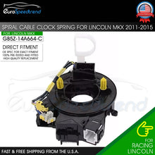 Load image into Gallery viewer, Clock Spring For Lincoln MKX 2011-2015 MKT 2013-2017 MKS 2013-2014 Spiral Cable
