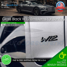 Load image into Gallery viewer, 2x W12 Side Fender Emblem For Bentley Continental GT Speed Badge Gloss Black
