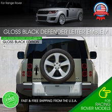 Load image into Gallery viewer, Defender Letter Emblem Rear Gloss Black For Land Rover Liftgate Badge Tailgate
