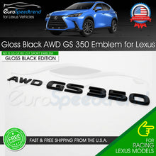 Load image into Gallery viewer, For Lexus AWD GS 350 Gloss Black Letter Emblem Trunk Badge Replace F-Sport
