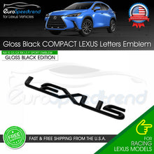 Load image into Gallery viewer, Scripted Lexus Letter Compact Emblem For Lexus Gloss Black Trunk Lid Logo Badge 3D F-Sport
