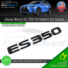 Load image into Gallery viewer, For Lexus ES 350 Letter Gloss Black Emblem Trunk Rear Badge Nameplate F-Sport
