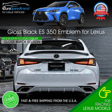 Load image into Gallery viewer, For Lexus ES 350 Letter Gloss Black Emblem Trunk Rear Badge Nameplate F-Sport
