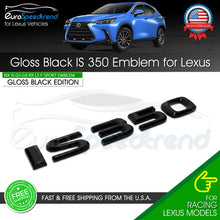 Load image into Gallery viewer, IS 350 Gloss Black Letter Emblem For Lexus Trunk Rear Badge Nameplate F-Sport
