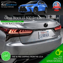 Load image into Gallery viewer, LS 500 Letter Emblem For Lexus Trunk Rear Badge Nameplate F-Sport Gloss Black
