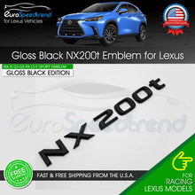 Load image into Gallery viewer, NX 200t Letter Emblem For Lexus Trunk Rear Badge Nameplate F-Sport Gloss Black
