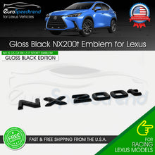 Load image into Gallery viewer, NX 200t Letter Emblem For Lexus Trunk Rear Badge Nameplate F-Sport Gloss Black
