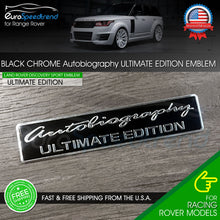Load image into Gallery viewer, Black Chrome Autobiography Ultimate Edition Emblem For Range Rover Rear Trunk Sport Badge
