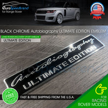 Load image into Gallery viewer, Black Chrome Autobiography Ultimate Edition Emblem For Range Rover Rear Trunk Sport Badge
