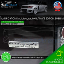 Load image into Gallery viewer, Silver Chrome Autobiography Ultimate Edition Emblem For Range Rover Rear Trunk Sport Badge
