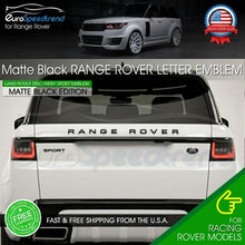 Load image into Gallery viewer, Range Rover Letters Emblem Fit Rover Matte Black Hood Sport Rear Badge Tailgate
