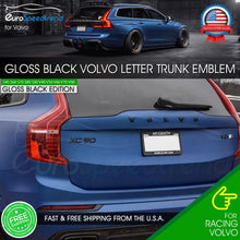 Load image into Gallery viewer, For Volvo Rear Trunk Lid Letter Emblem Gloss Black Nameplate Sport Badge
