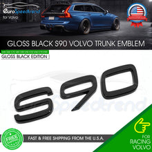 Load image into Gallery viewer, S90 Gloss Black Rear Emblem for Volvo Trunk Lid Sport Letter Logo Badge Nameplate
