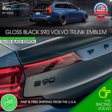Load image into Gallery viewer, S90 Gloss Black Rear Emblem for Volvo Trunk Lid Sport Letter Logo Badge Nameplate

