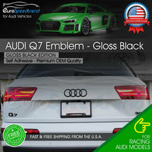Load image into Gallery viewer, Audi Q7 Gloss Black Emblem 3D Trunk Logo Badge Rear Tailgate Lid Nameplate SQ7
