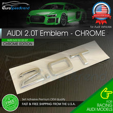 Load image into Gallery viewer, 2.0T Emblem Chrome 3D Badge Trunk for Audi Nameplate OEM SUV Q5 Q7 S Line
