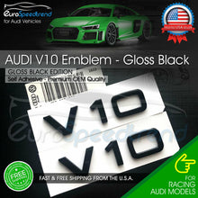 Load image into Gallery viewer, Audi V10 Emblem Gloss Black OEM Side Fender Badge A4 A5 A6 A7 S6 Q3 Q5 Q7 TT 2x
