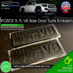 iForce 5.7 V8 Emblem fit 2007-2018 Toyota Tundra Side Door Matte Black Badge 2x