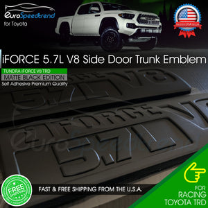 iForce 5.7 V8 Emblem fit 2007-2018 Toyota Tundra Side Door Matte Black Badge 2x