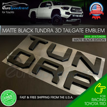 Load image into Gallery viewer, Matte Black Tailgate Letters Insert 3D for Toyota Tundra 2014-2018 Raised Emblem

