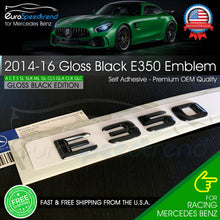 Load image into Gallery viewer, AMG E 350 Emblem Gloss Black Trunk Rear Badge for Mercedes Benz 2014-16 OE

