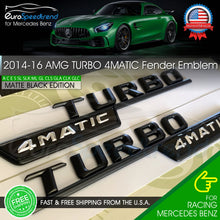 Load image into Gallery viewer, TURBO 4MATIC Emblem Matte Black AMG 2014-16 Mercedes Benz Side Fender 3D Badge
