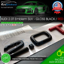 Load image into Gallery viewer, 2.0T Emblem Gloss Black &amp; Red 3D Badge Trunk Audi Nameplate OEM SUV Q5 Q7 S Line
