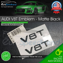 Load image into Gallery viewer, Audi V8T Emblem Matte Black OEM Side Fender Badge A4 A5 A6 A7 S6 Q3 Q5 Q7 TT 2x
