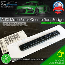 Load image into Gallery viewer, Audi Matte Black Quattro Emblem 3D Badge Rear Liftgate Trunk OEM for A3 A4 A5 A6
