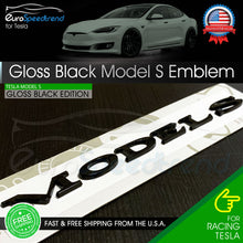 Load image into Gallery viewer, Tesla Model S Emblem Gloss Black Rear Trunk Lid Badge Logo P100D P90D P85D P70D
