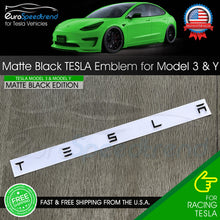 Load image into Gallery viewer, Matte Black TESLA Letter Emblem Rear Trunk Lid Badge Model 3 X Y Nameplate Logo
